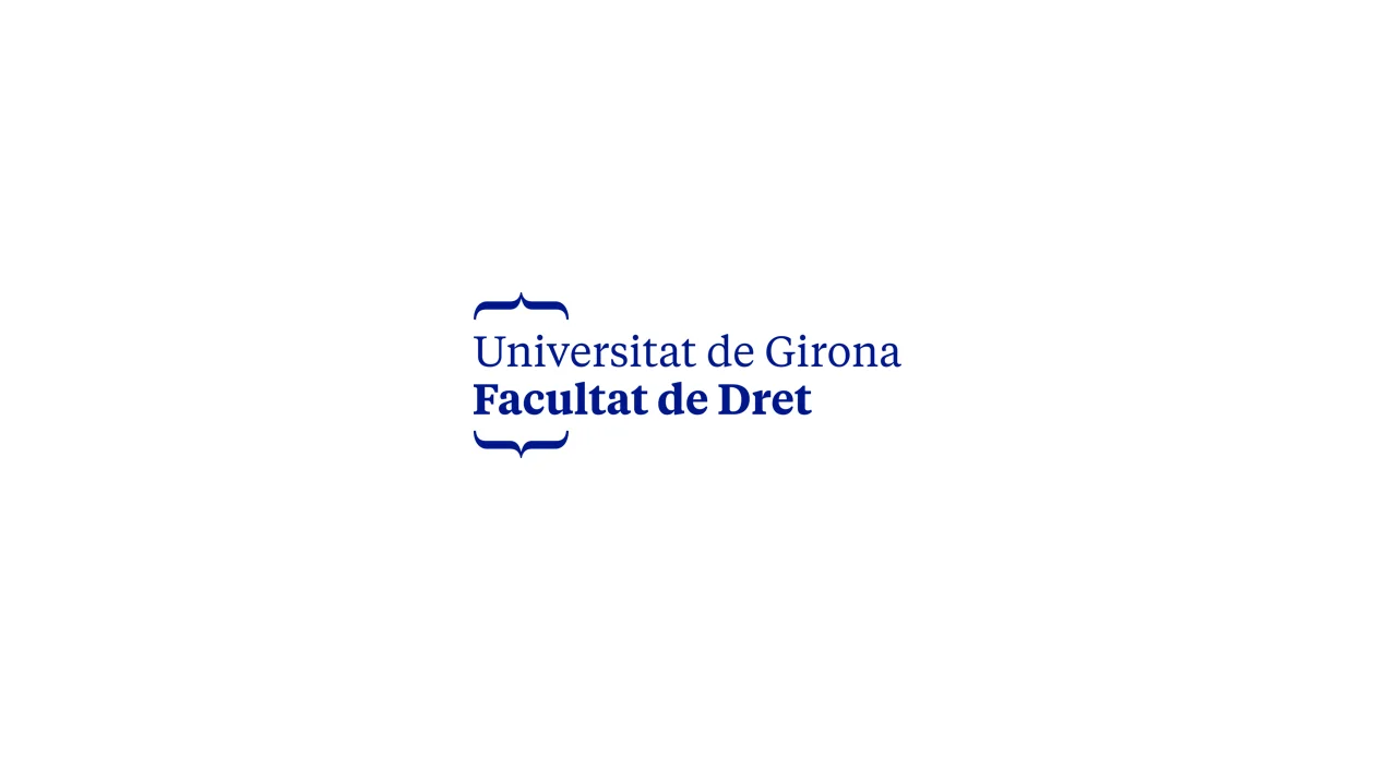 Universitat de Girona. Facultat de Dret