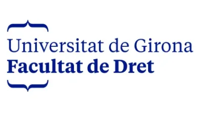 Universitat de Girona. Facultat de Dret Universitat de Girona. Facultat de Dret