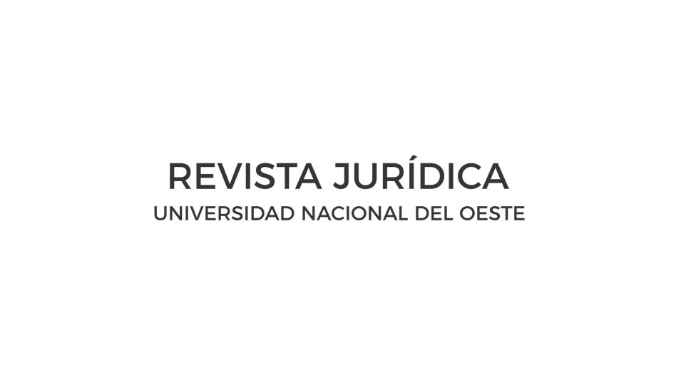Revista Jurídica Universidad Nacional del Oeste (Argentina)