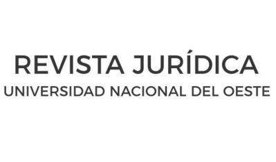 Revista Jurídica Universidad Nacional del Oeste (Argentina) Revista Jurídica Universidad Nacional del Oeste (Argentina)